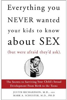 Everything You Never Wanted Your Kids to Know about Sex